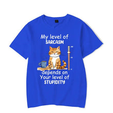 Load image into Gallery viewer, My Level of Sarcasm Depends on Your Level of Stupidity T-Shirt [Plus Size Available]
