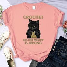 Load image into Gallery viewer, Crochet Because Murder Is Wrong Cattitude T-Shirt [Plus Size Available]
