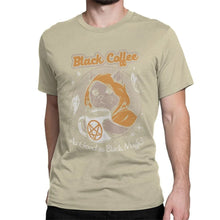 Load image into Gallery viewer, Black Coffee As Good As Black Magic T-Shirt [Plus Size Available]
