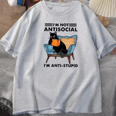I'm Not Anti Social  T-Shirt [Plus Size Available]