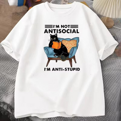 I'm Not Anti Social  T-Shirt [Plus Size Available]